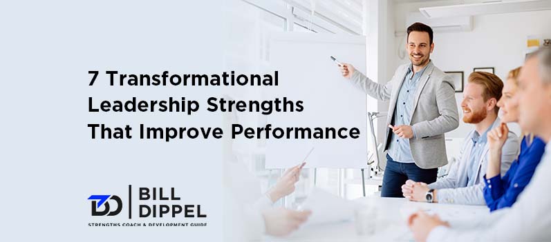 7 Transformational Leadership Strengths