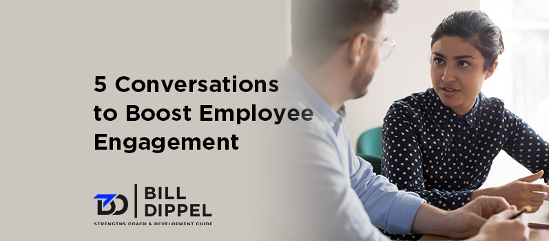5 Conversations to Boost Employee Engagement