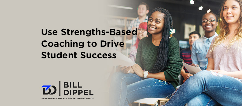Use Strengths-Based Coaching to Drive Student Success
